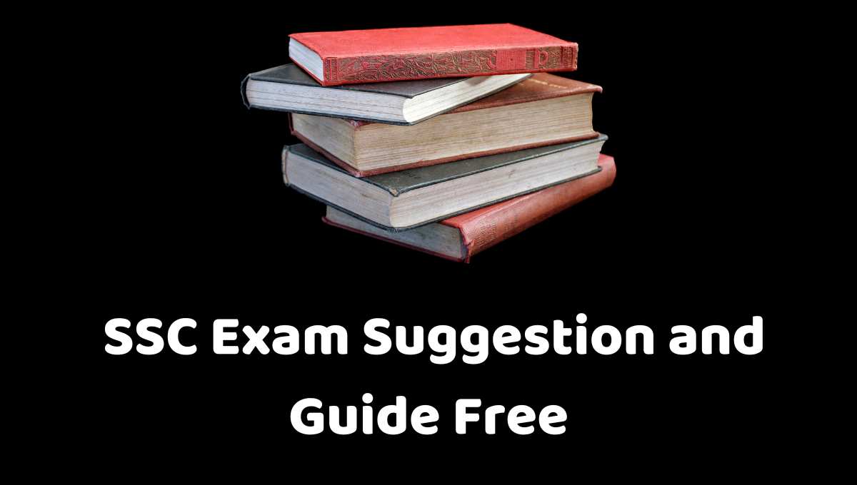 এসএসসি পরীক্ষার সাজেশন ২০২৪: SSC Exam Suggestion and Guide Free
