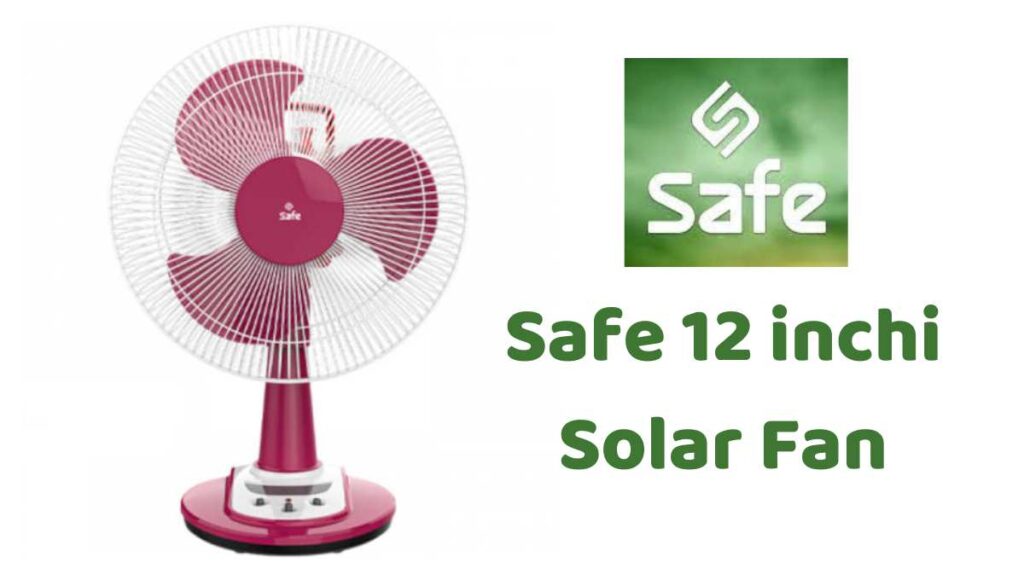 সেইফ ১২ ইঞ্চি ফ্যানের দাম, Safe 12 inchi Solar Fan