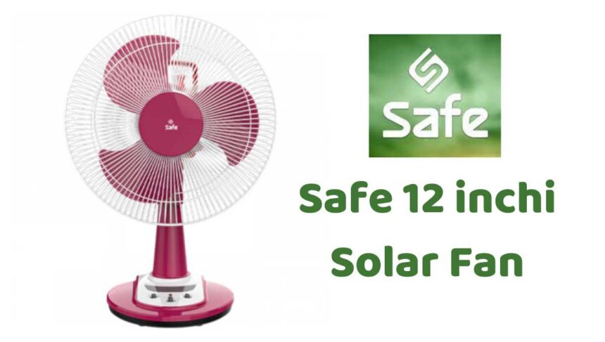 সেইফ ১২ ইঞ্চি ফ্যানের দাম, Safe 12 inchi Solar Fan