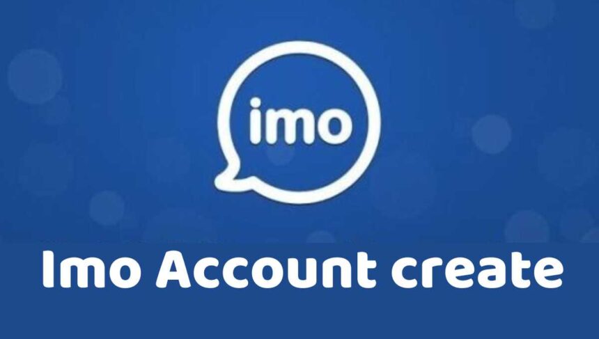 ইমো একাউন্ট খোলার নিয়ম | Imo Account create