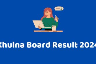 খুলনা বোর্ড রেজাল্ট ২০২৪, Khulna Board Result 2024